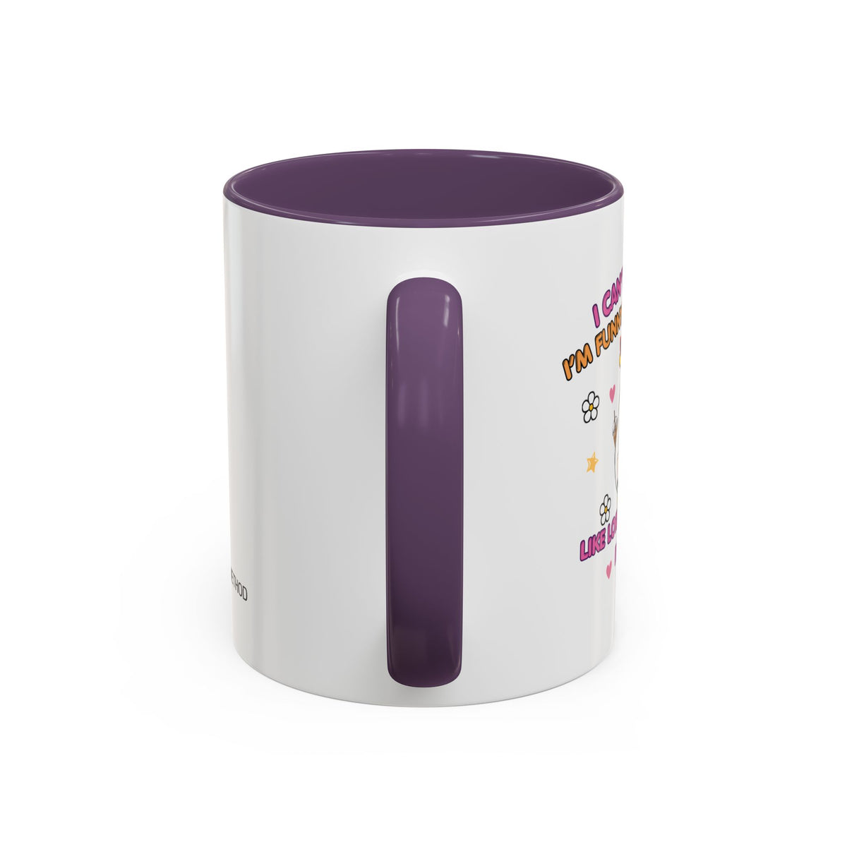 I Can't Believe I'm Funny Mug