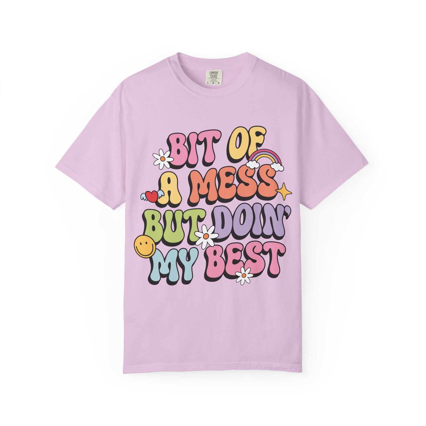 Graphic T-Shirt — "A Bit Of A Mess " Colorful Retro Quote Tee