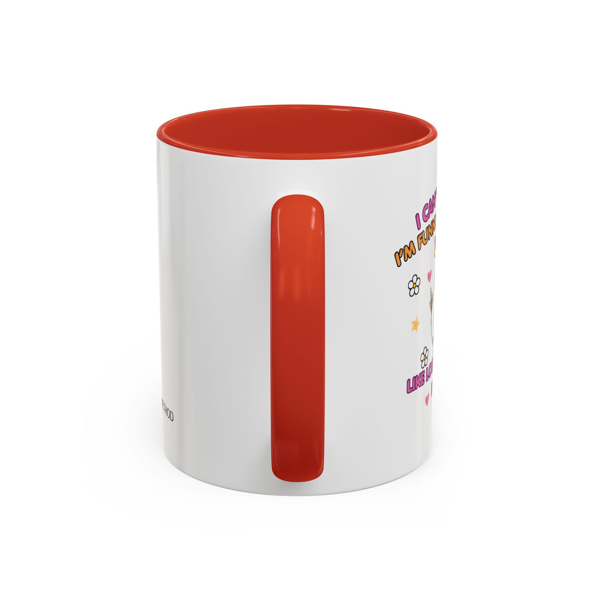 I Can't Believe I'm Funny Mug