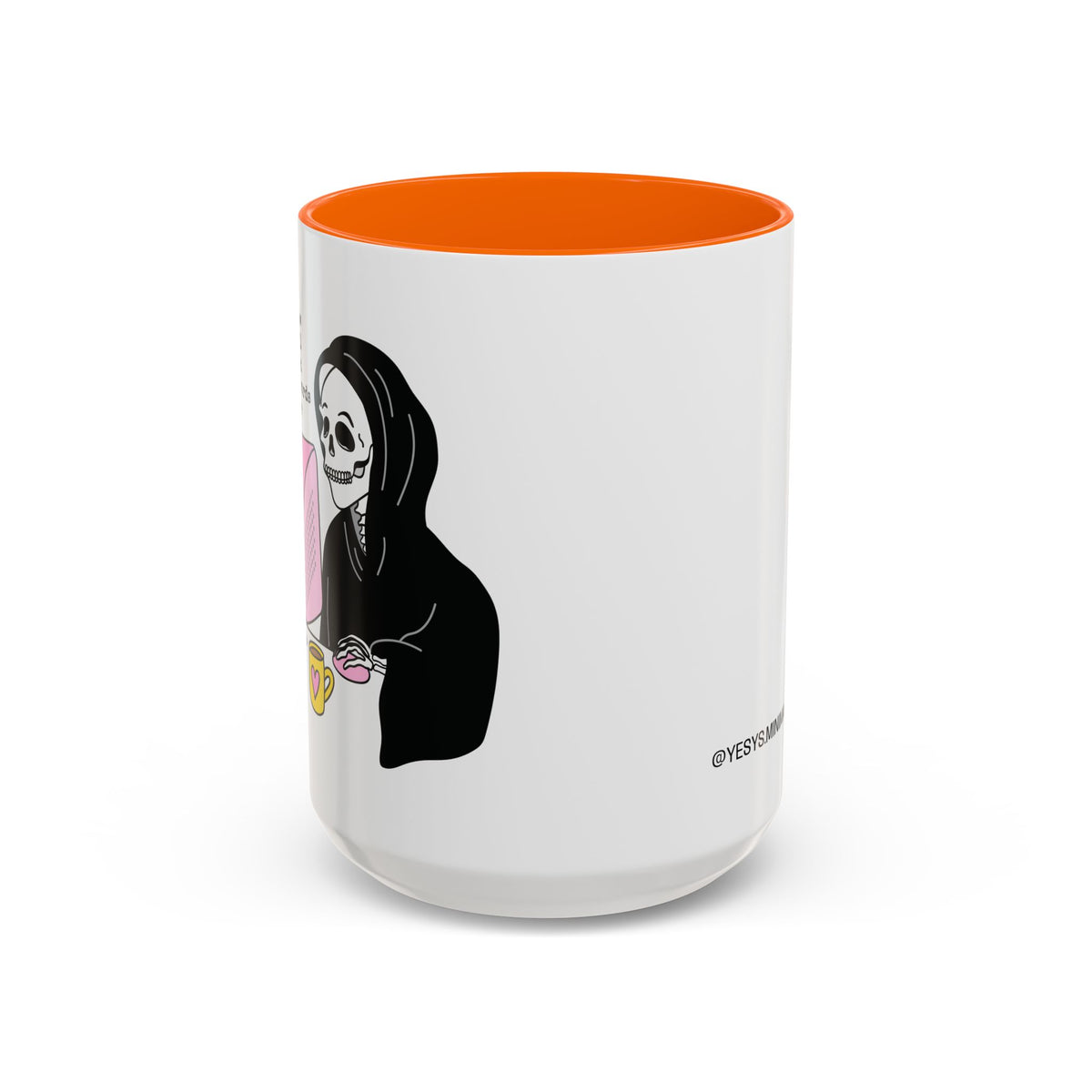 I Don't Know About You , But I Don't Have Mug