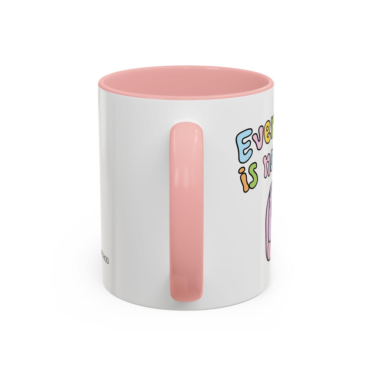 Everything Is Not Under Control Mug