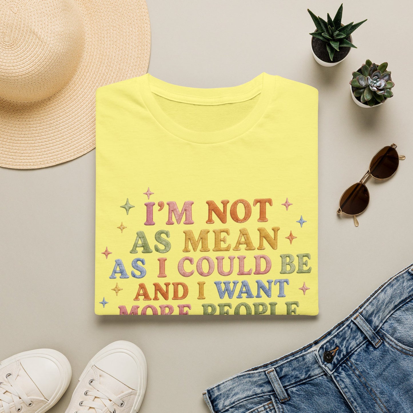 I'm Not As Mean As I Could Be T-Shirt