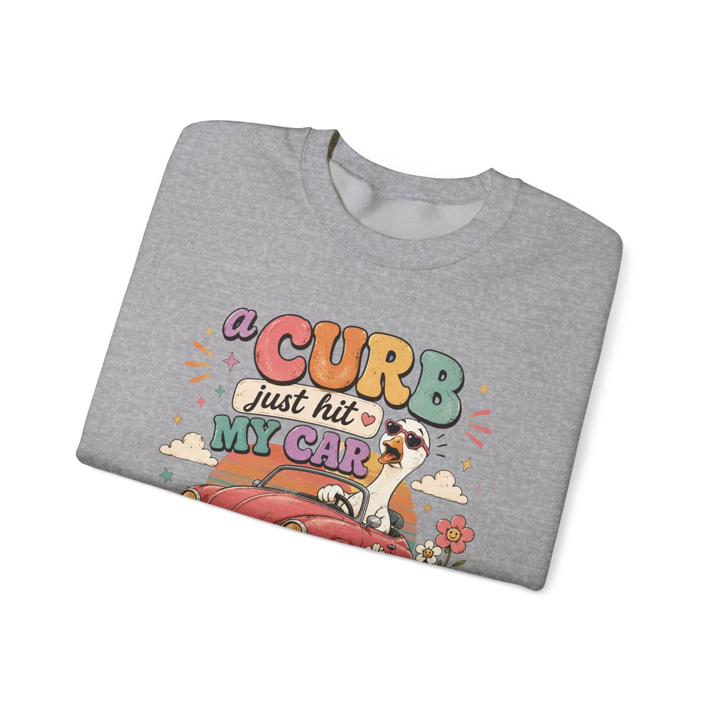 Crew Neck "A Curb Just Hit My Car Y'all" Graphic Sweatshirt