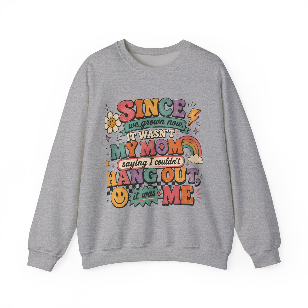 "Since We Grown Now" Graphic Sweatshirt