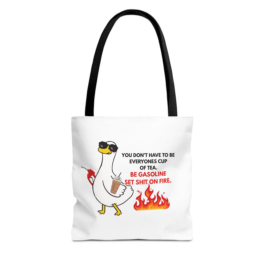 You Don't Have To Be Everyones Cup of Tea Tote Bag