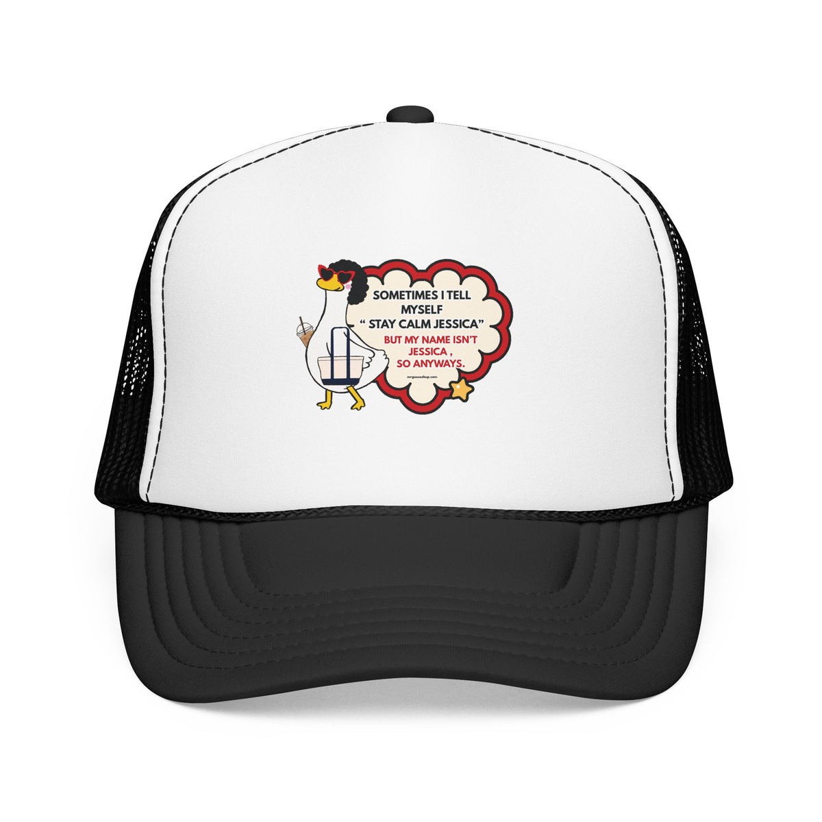 Trucker Hat — “Sometimes I Tell Myself ‘Stay Calm Jessica’” Mesh Foam Cap