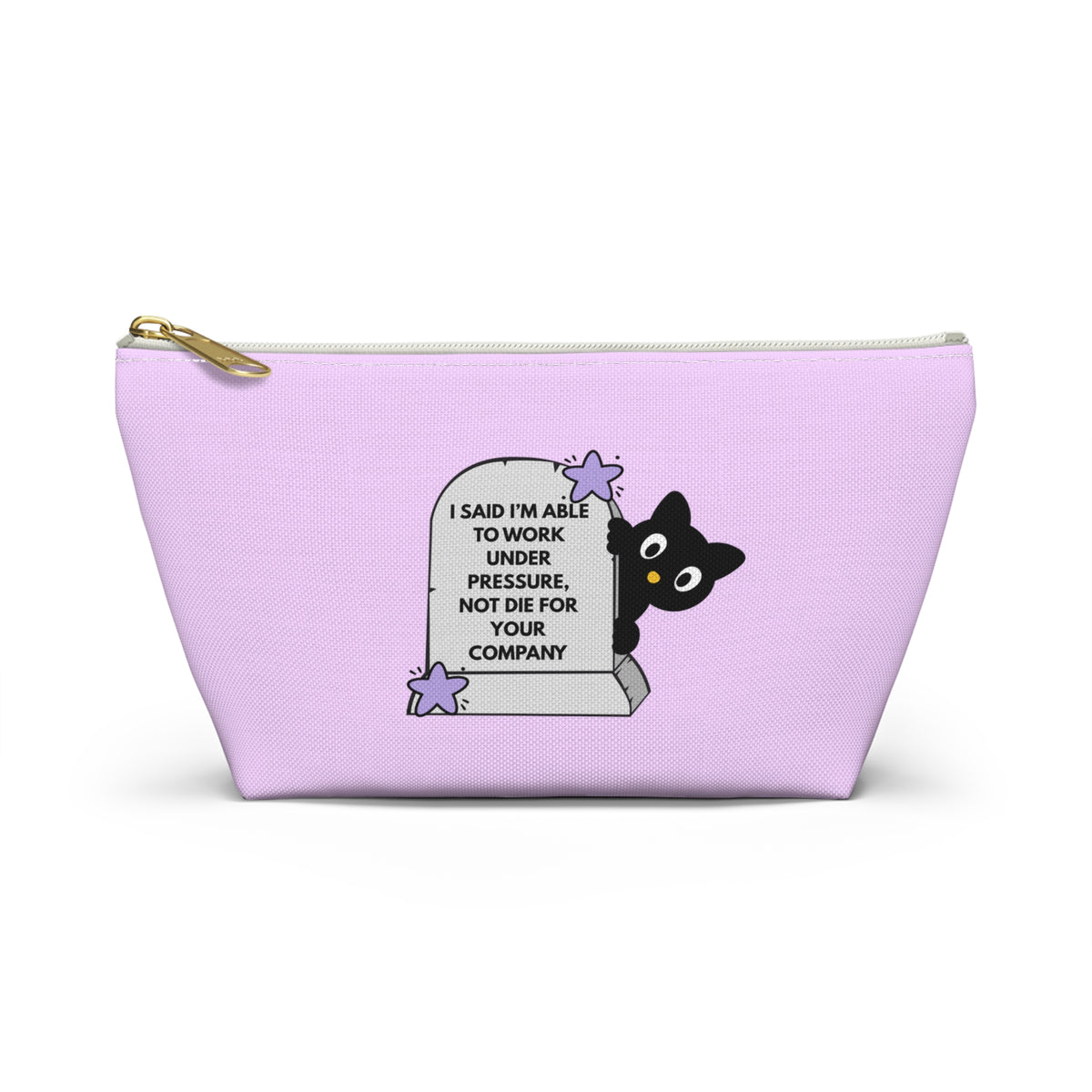 Cute Black Cat Tombstone Accessory Pouch — 'I Said I'm Able To Work Under Pressure' Makeup Bag
