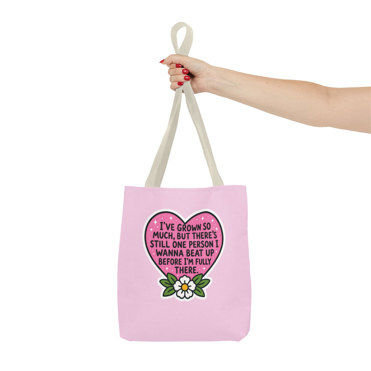 I've Grown So Much Tote Bag