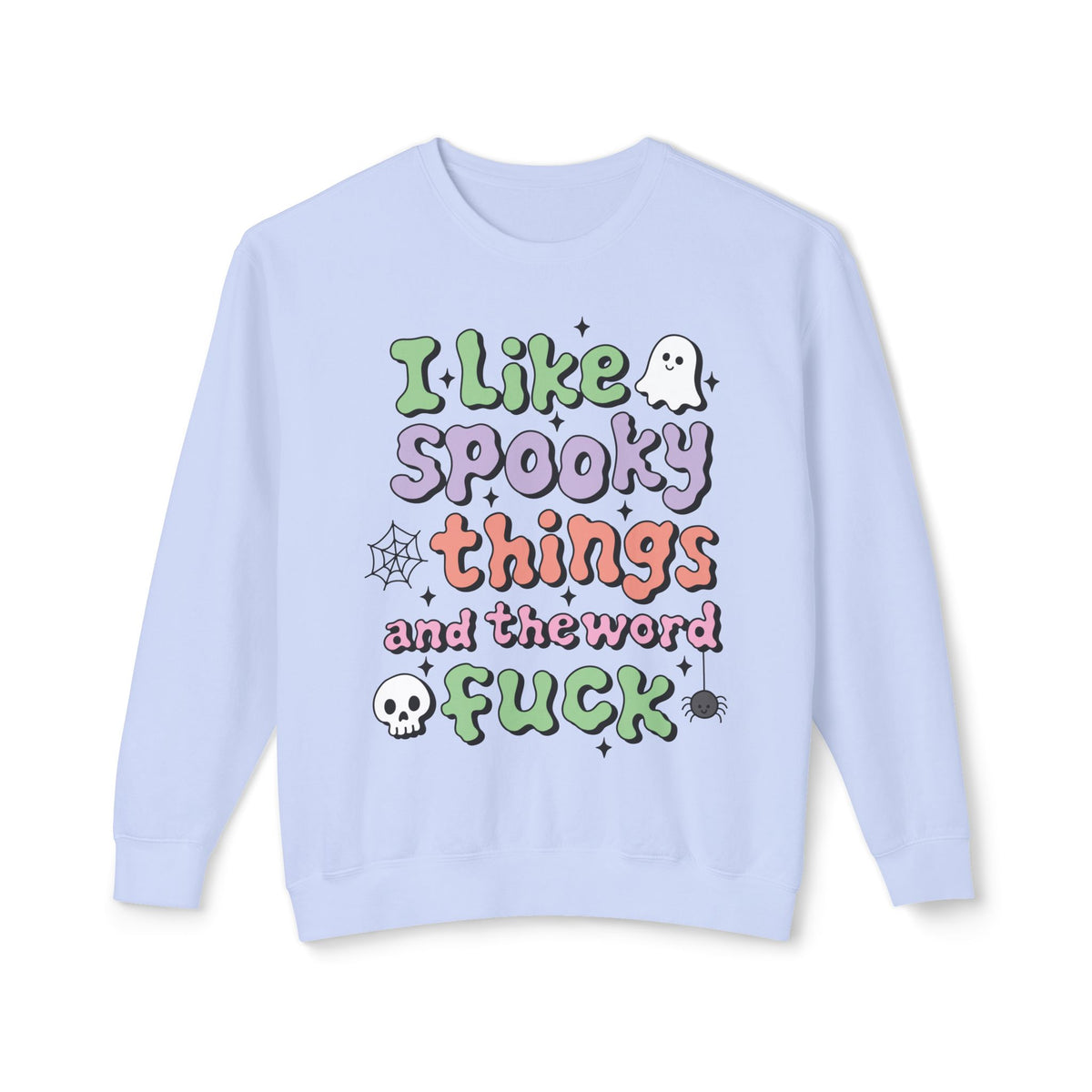 Women's Crewneck "I Like Spooky Things"