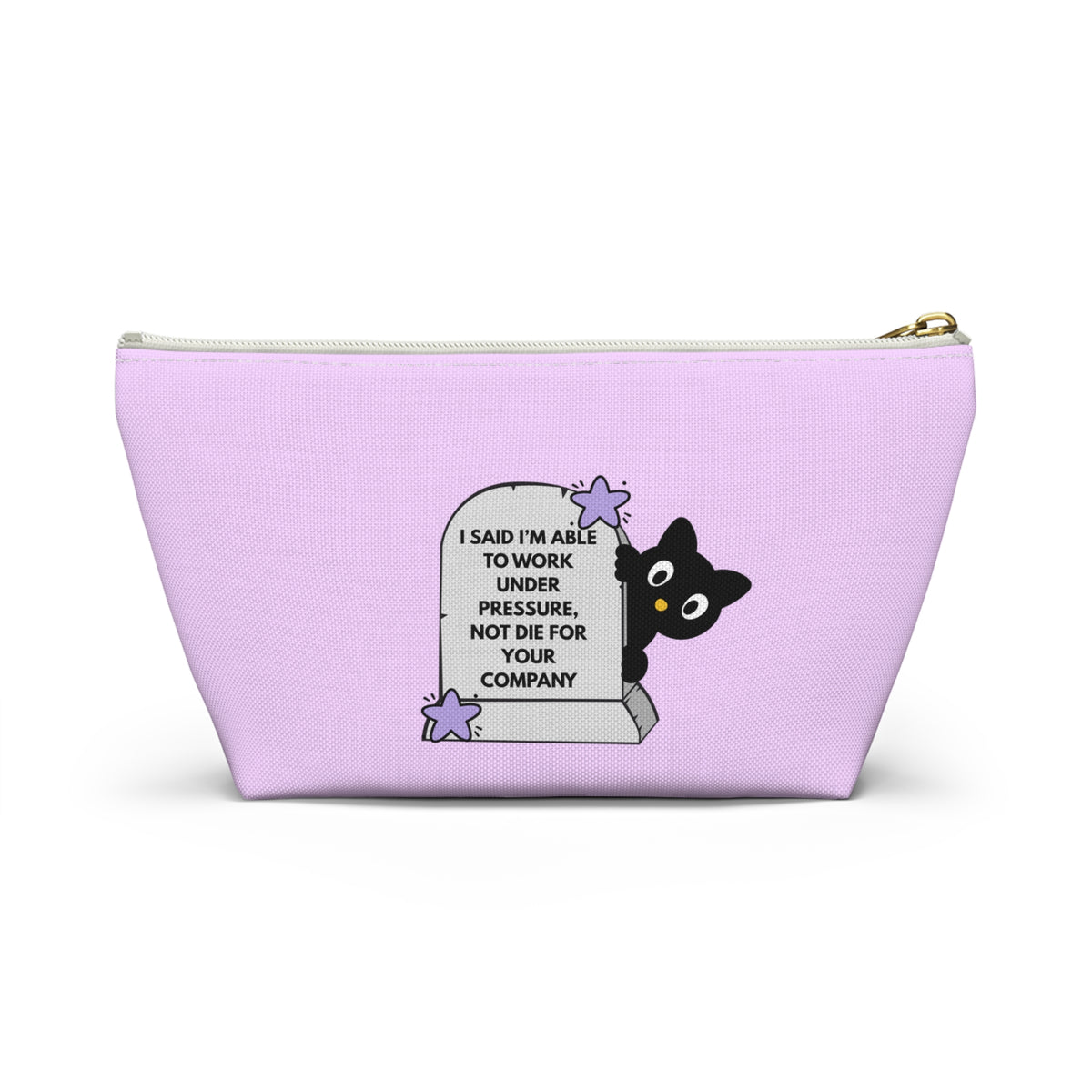 Cute Black Cat Tombstone Accessory Pouch — 'I Said I'm Able To Work Under Pressure' Makeup Bag