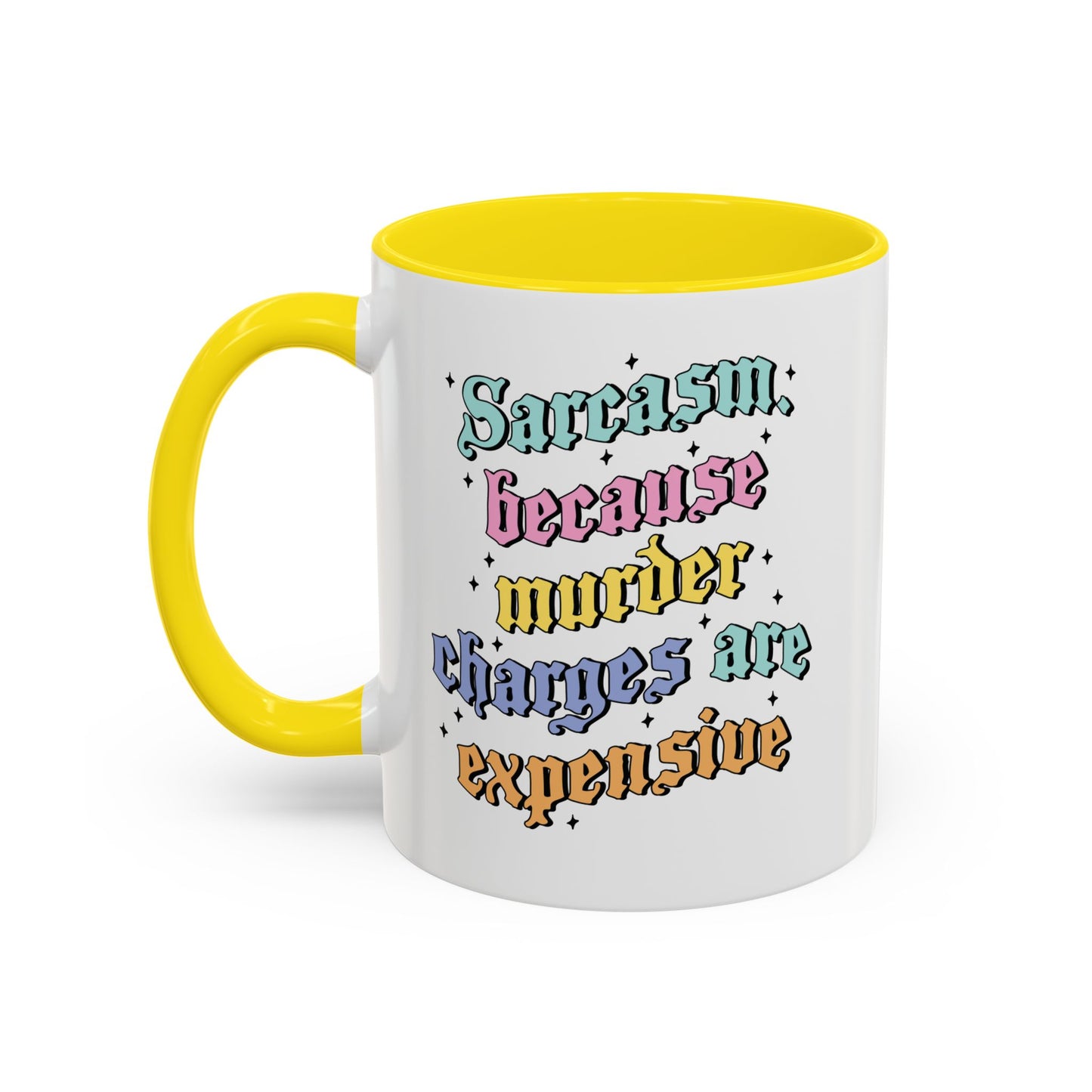 Sarcasm Because M Charges Are Expensive Mug