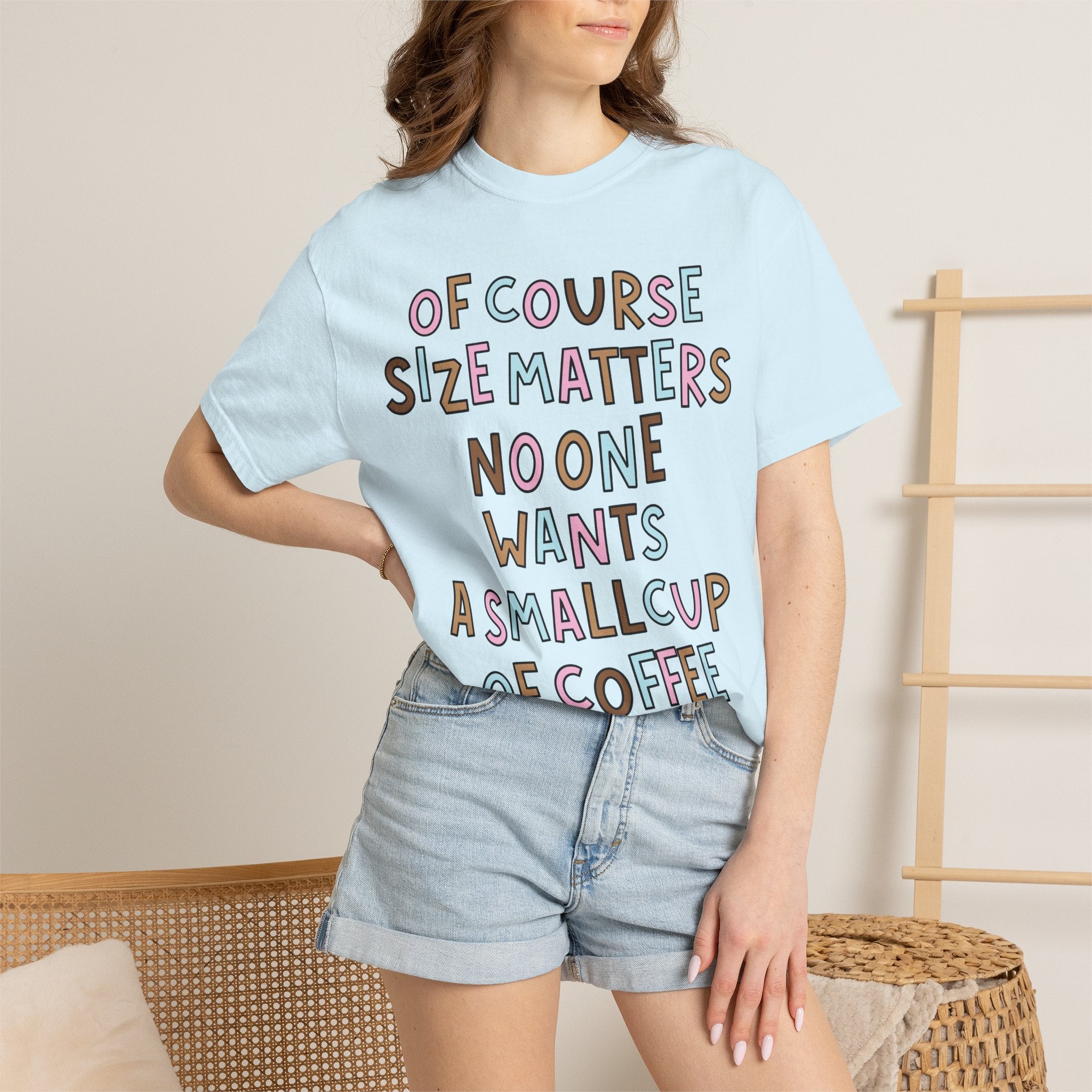 Of Course Size Matters T-Shirt