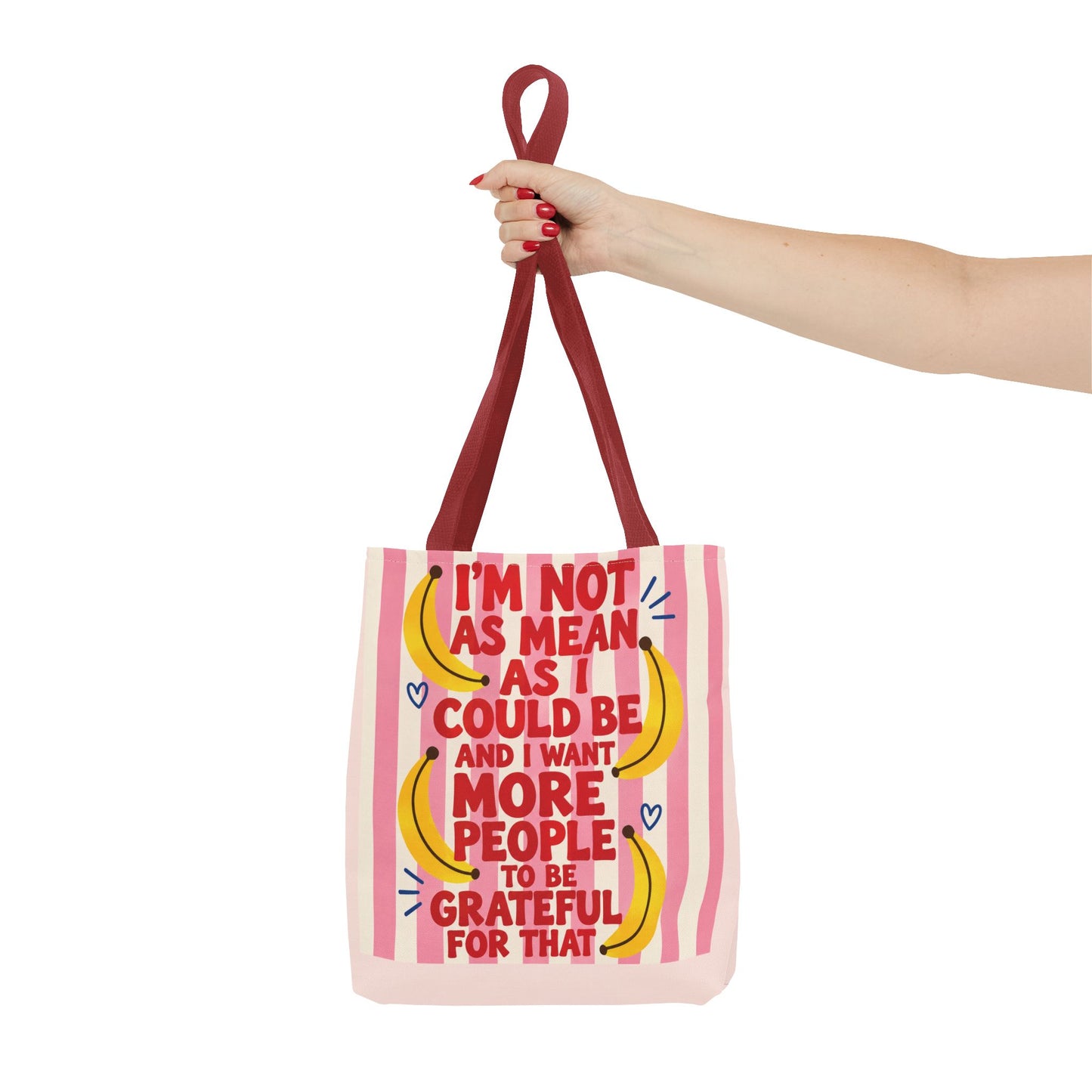 I'm Not As Mean As I Could Be Tote Bag