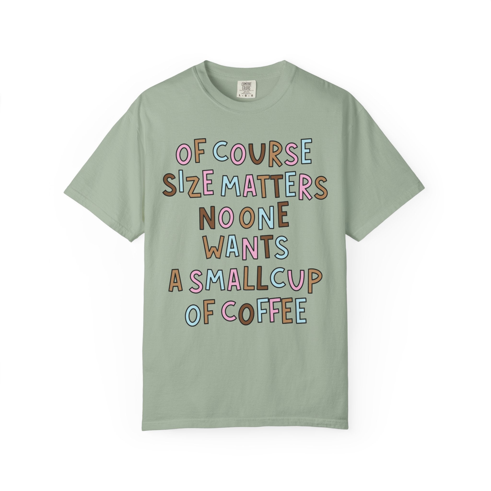 Of Course Size Matters T-Shirt