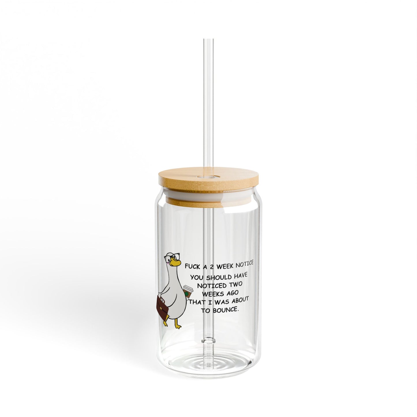F*ck A Two Week Notice Glass Tumblr 16 oz