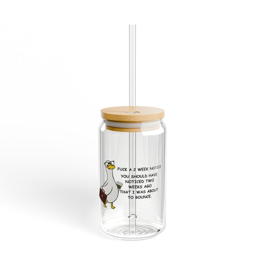 F*ck A Two Week Notice Glass Tumblr 16 oz