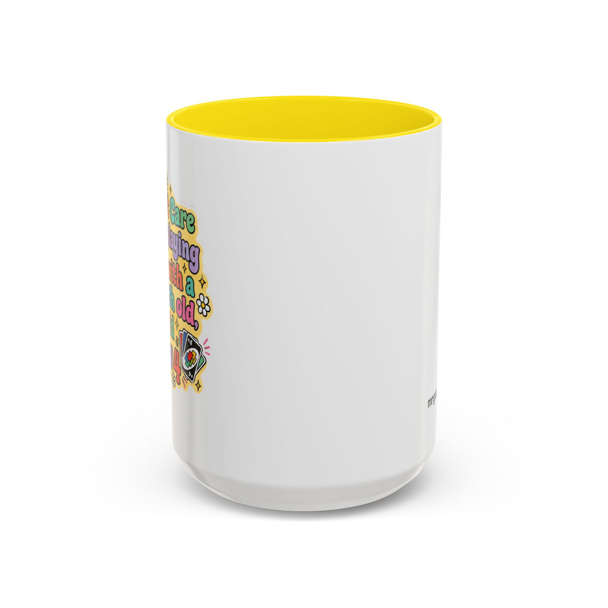 I Don't Care If I'm Playing Uno Mug