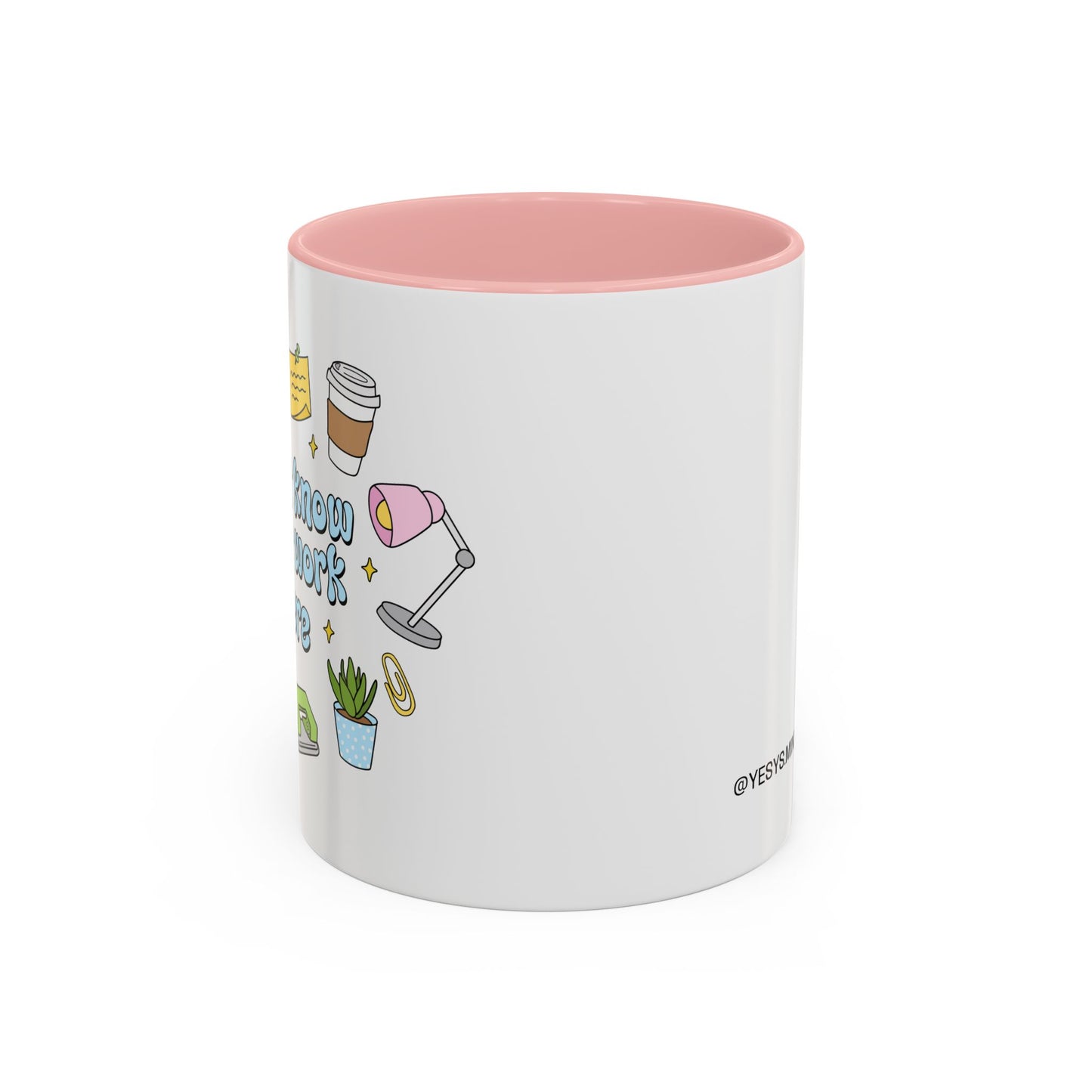 I Don't Know , I Just Work Here  Mug