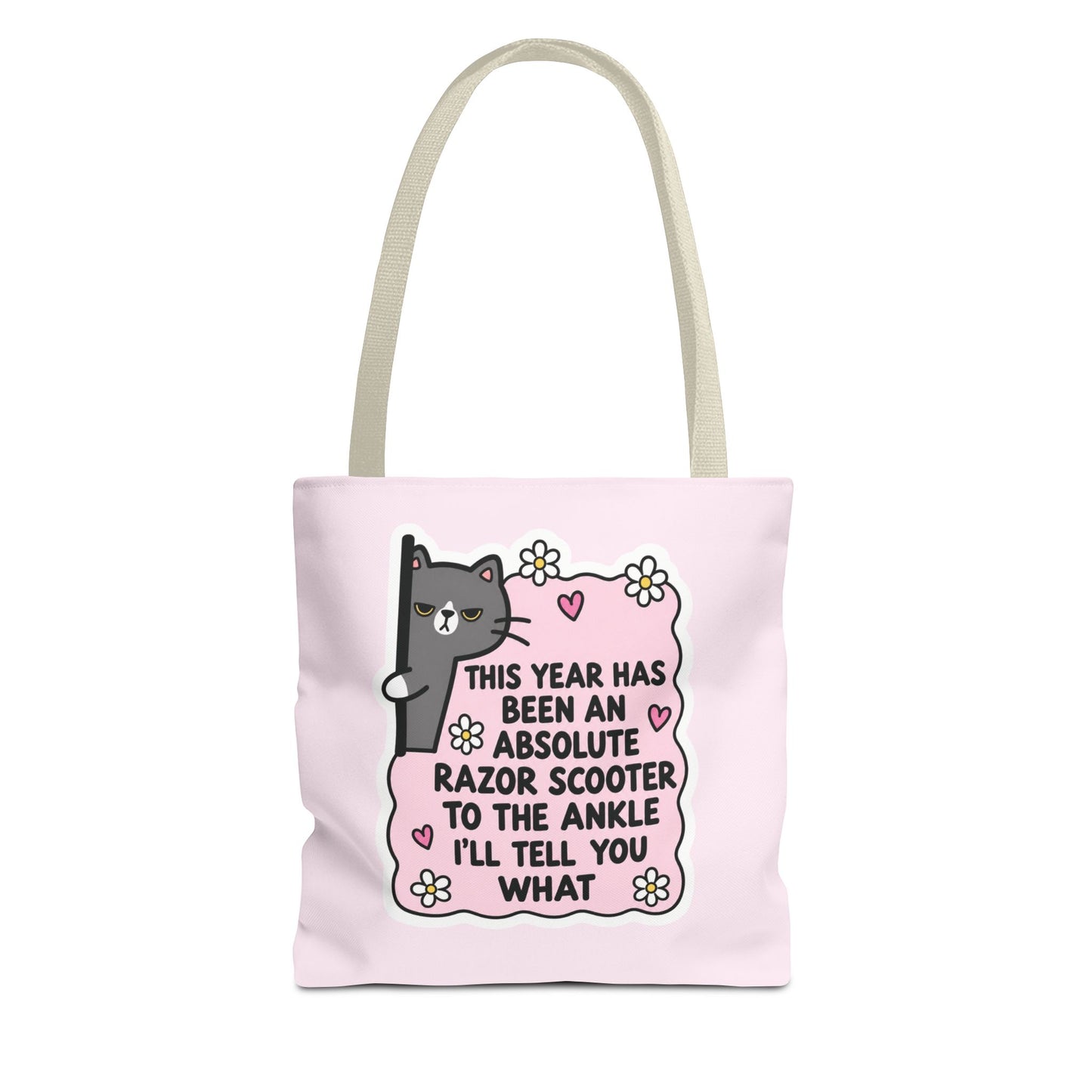 This Year Has Benn An Absolute Razor Scooter To The Ankle Tote Bag