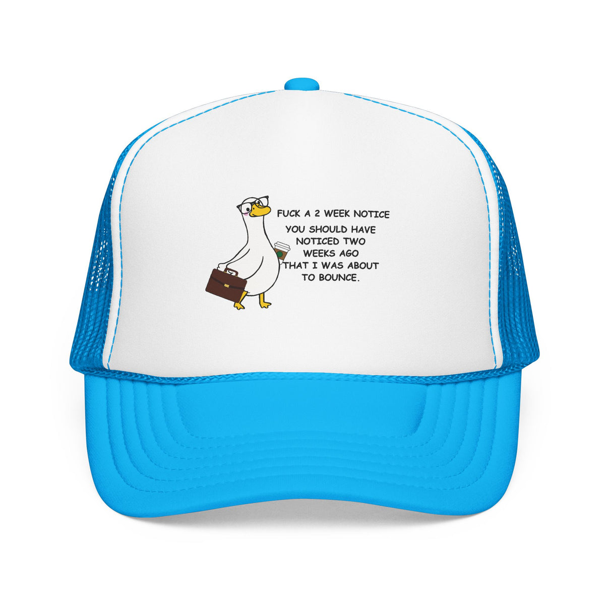 F*ck A Two Week Notice Cap
