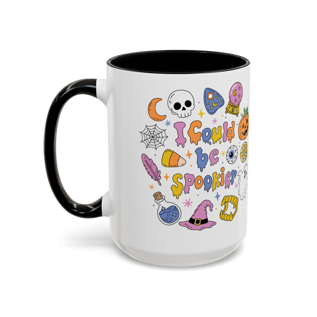 I Could Be Spookier Mug