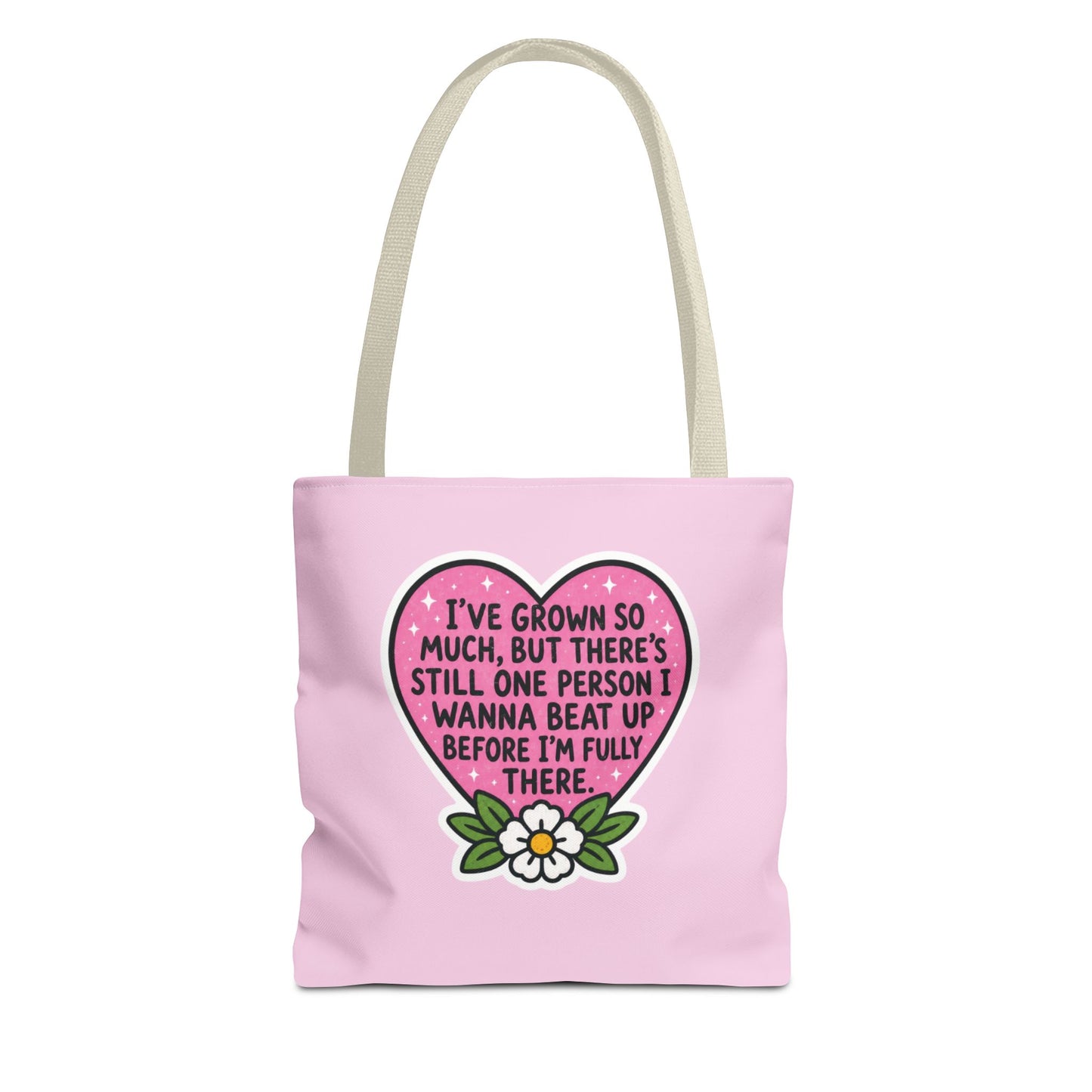 I've Grown So Much Tote Bag