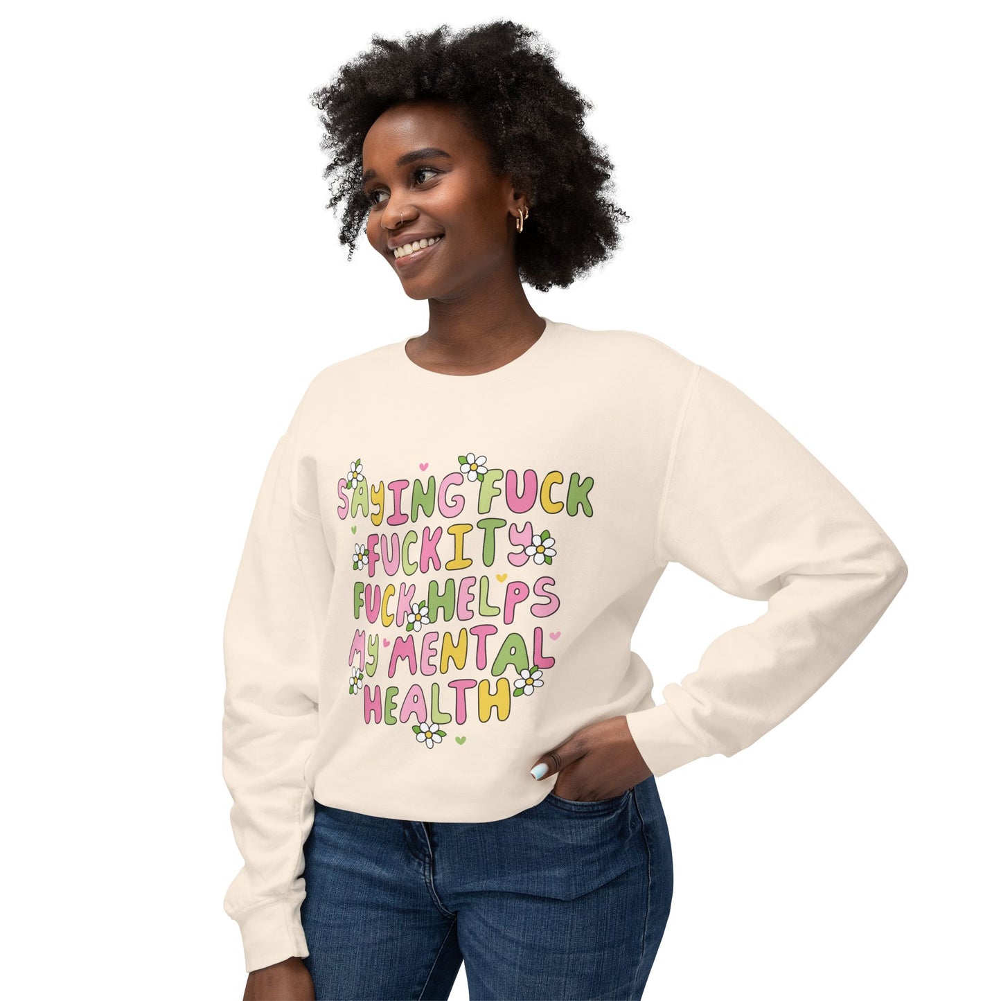 Sweatshirt — "Saying Fck , Fckity, Helps My Mental Health" Retro Floral Crewneck