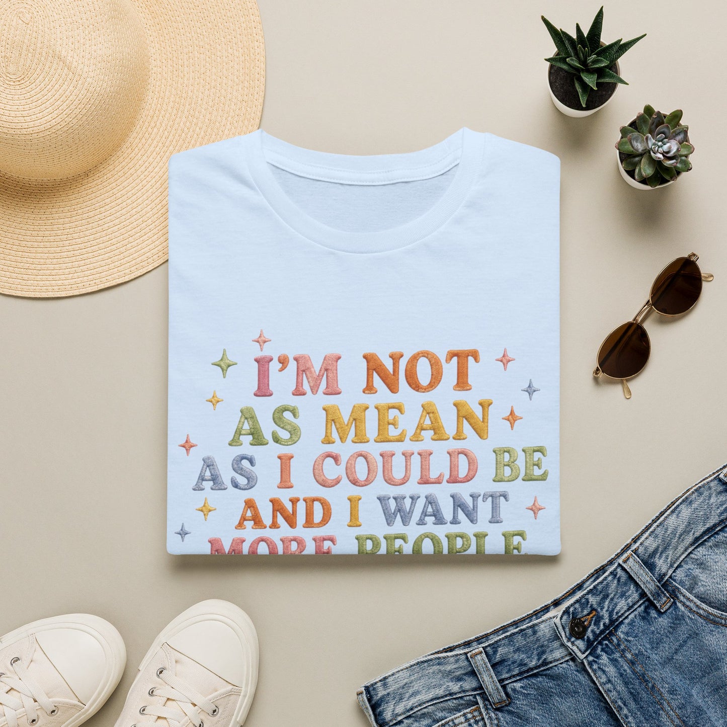 I'm Not As Mean As I Could Be T-Shirt