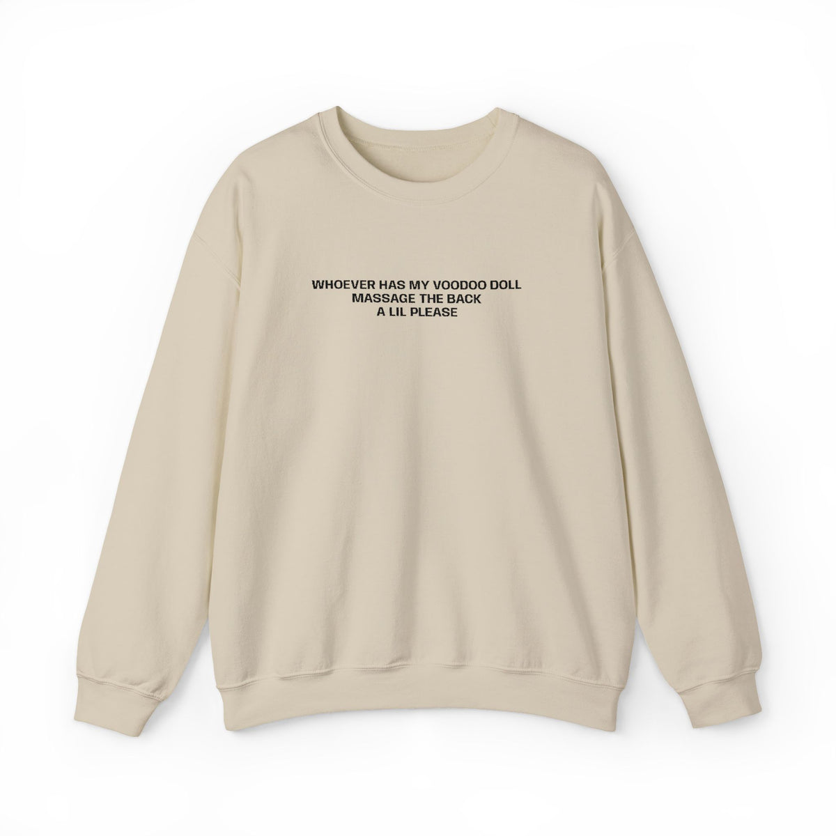 Minimalist Beige Crewneck Sweatshirt with Small Center Text "Whoever Has My Voodoo Doll"