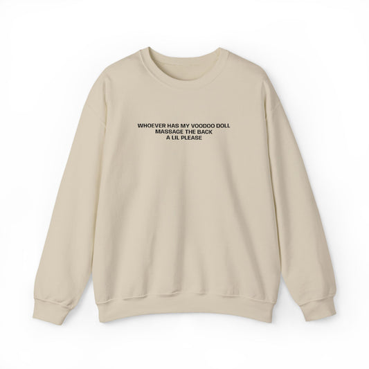 Minimalist Beige Crewneck Sweatshirt with Small Center Text "Whoever Has My Voodoo Doll"
