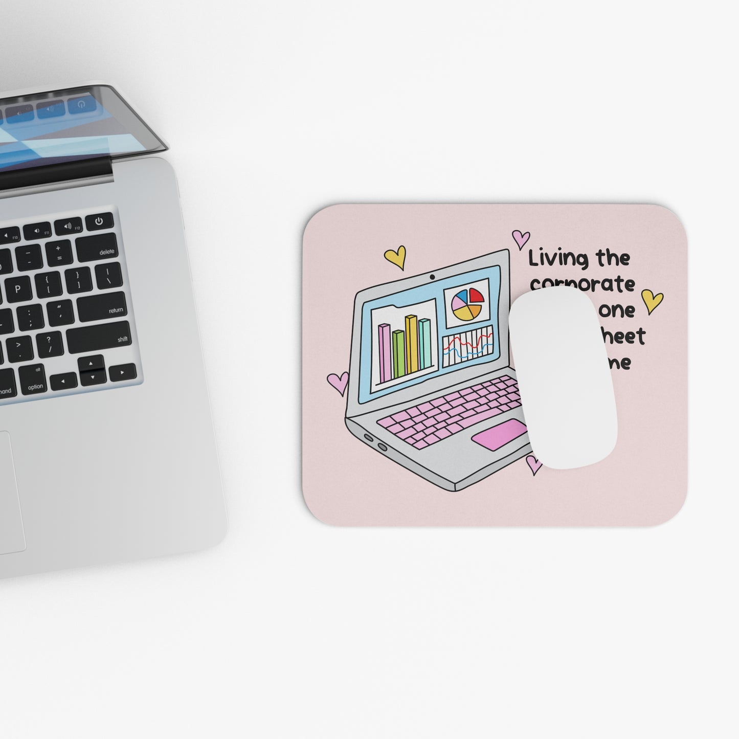 Living The Corporate  -Mouse Pad