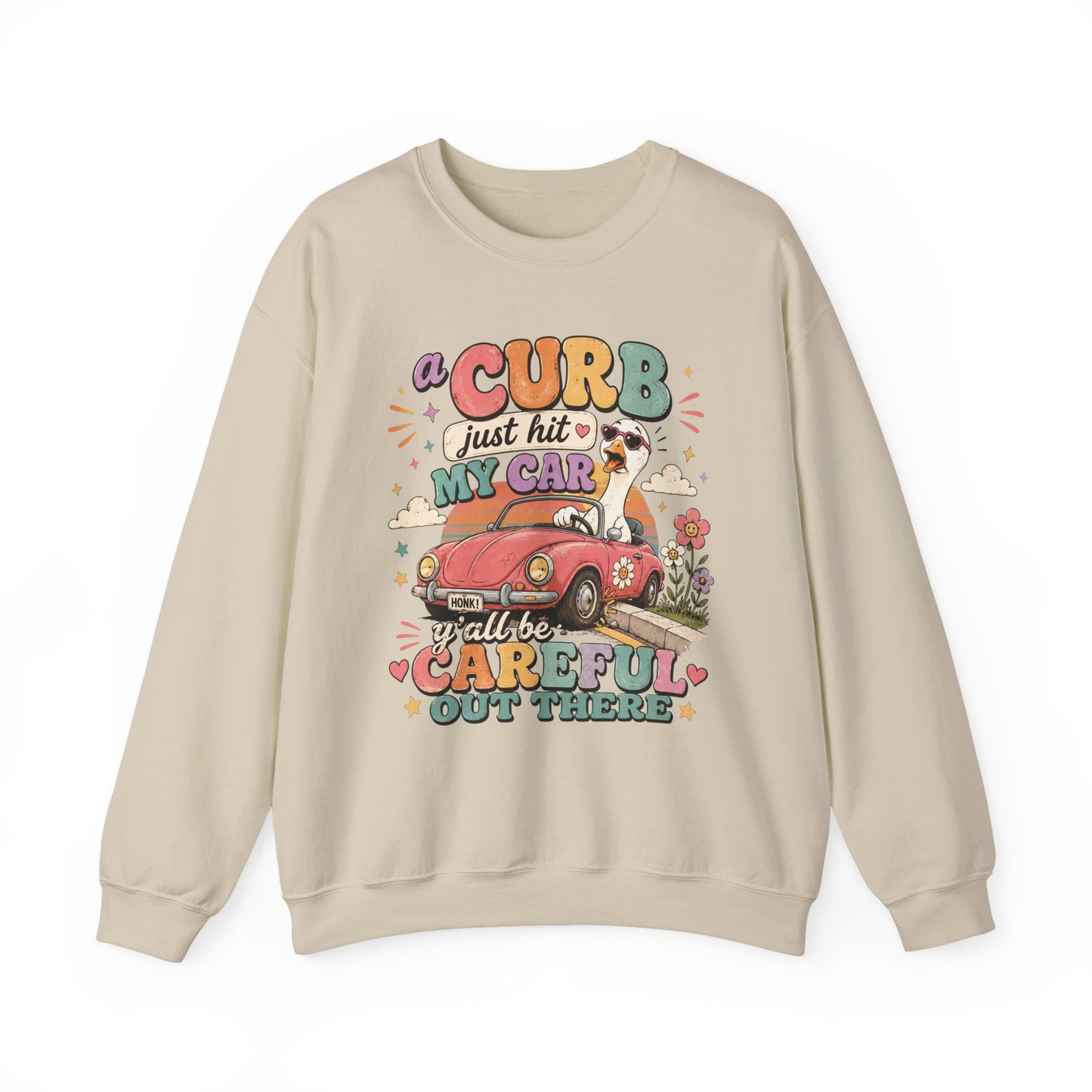 Crew Neck "A Curb Just Hit My Car Y'all" Graphic Sweatshirt