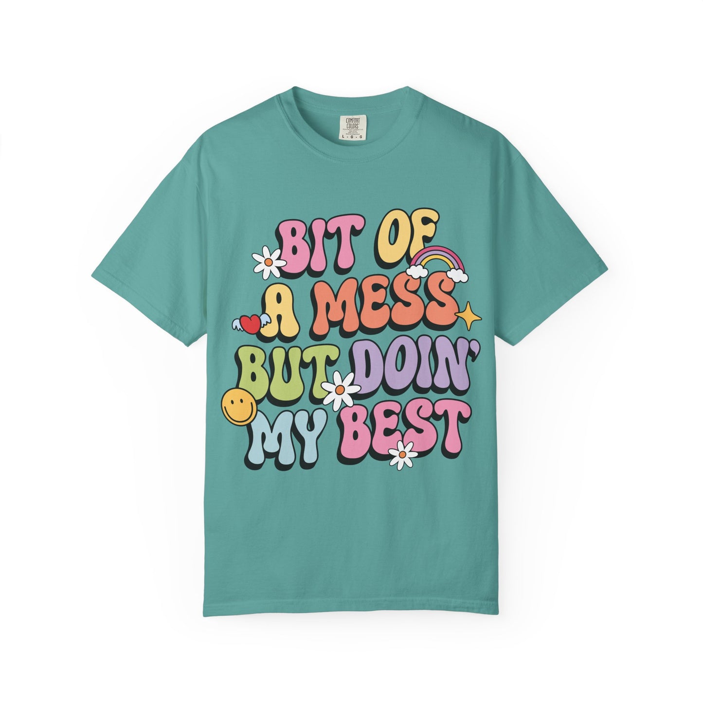 Graphic T-Shirt — "A Bit Of A Mess " Colorful Retro Quote Tee