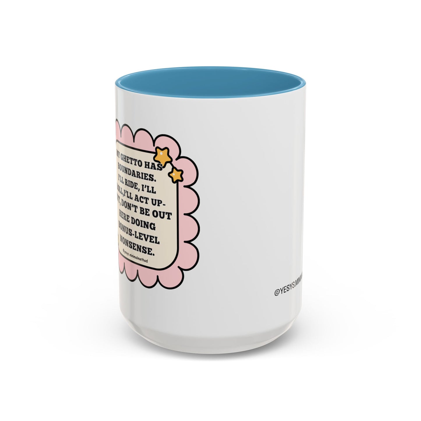 My Ghetto Has Boundaries  Mug