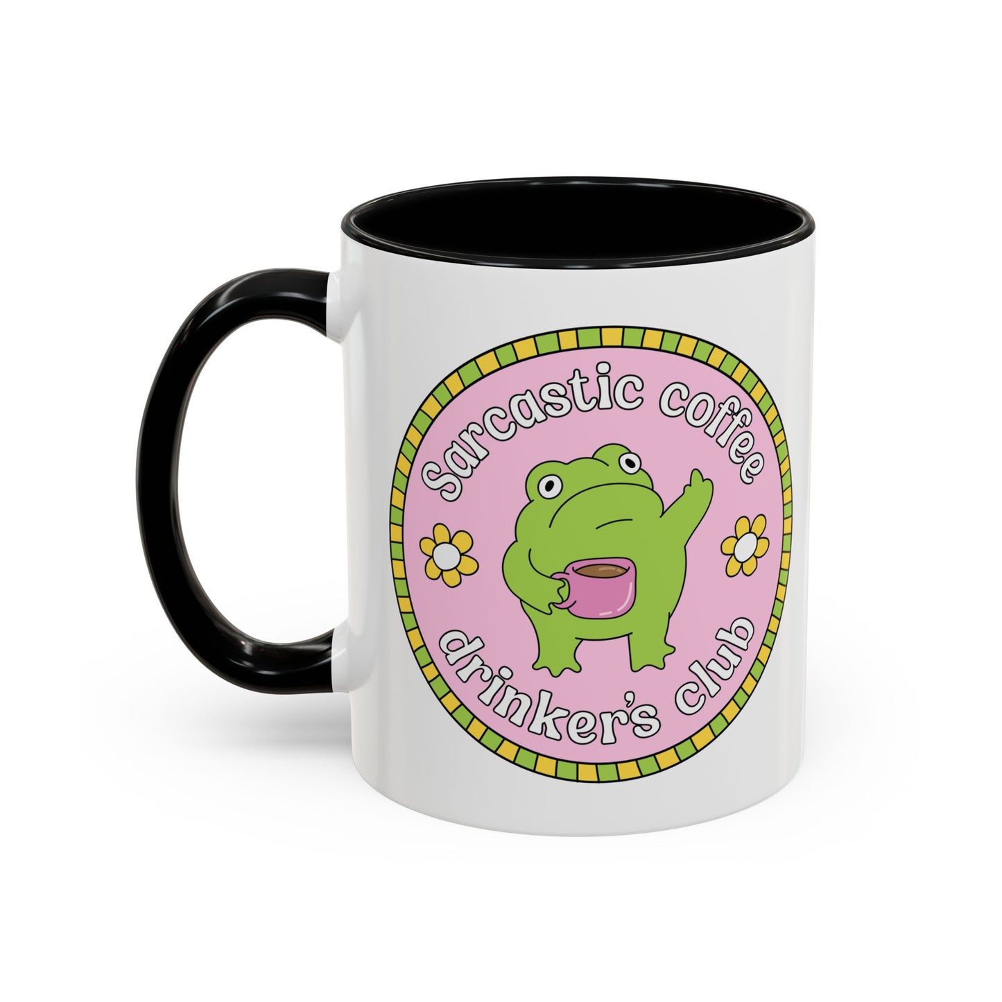 Sarcastic Coffee Drinkers Club Mug