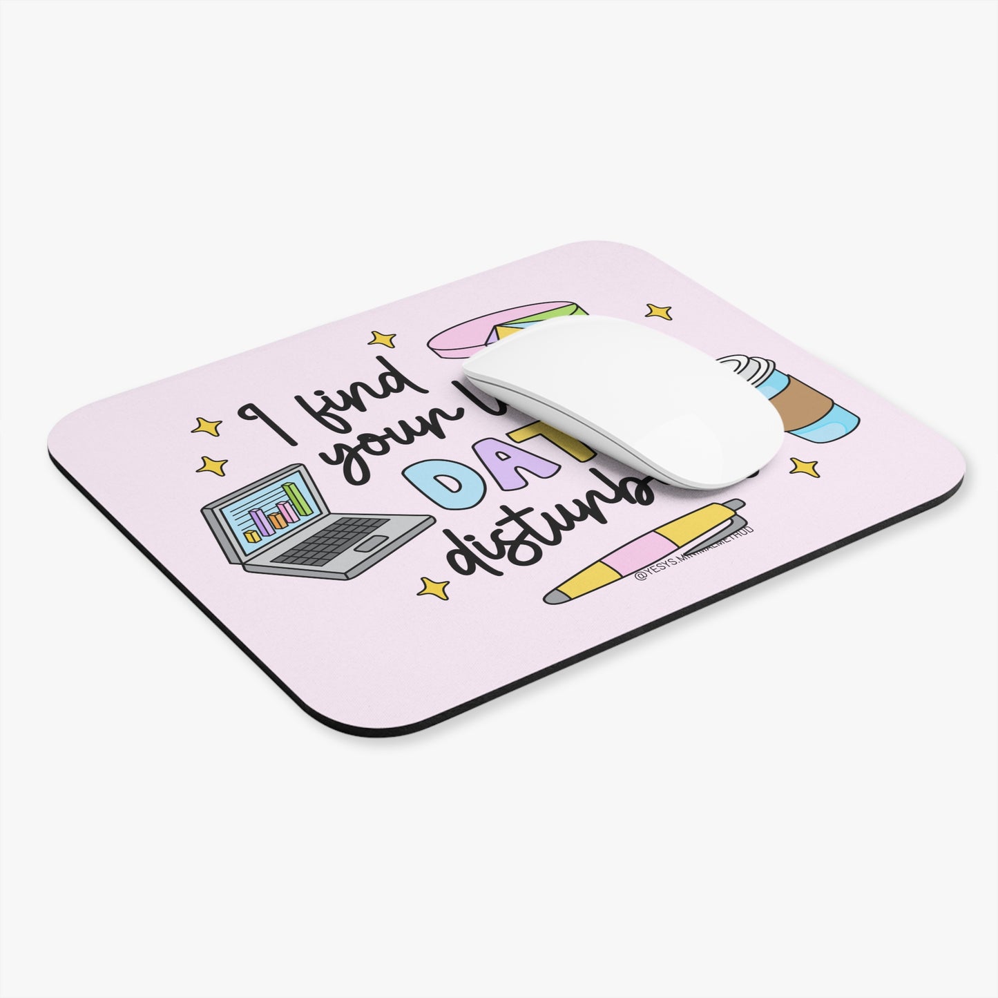 I Find Your Lack Of Data -Mouse Pad