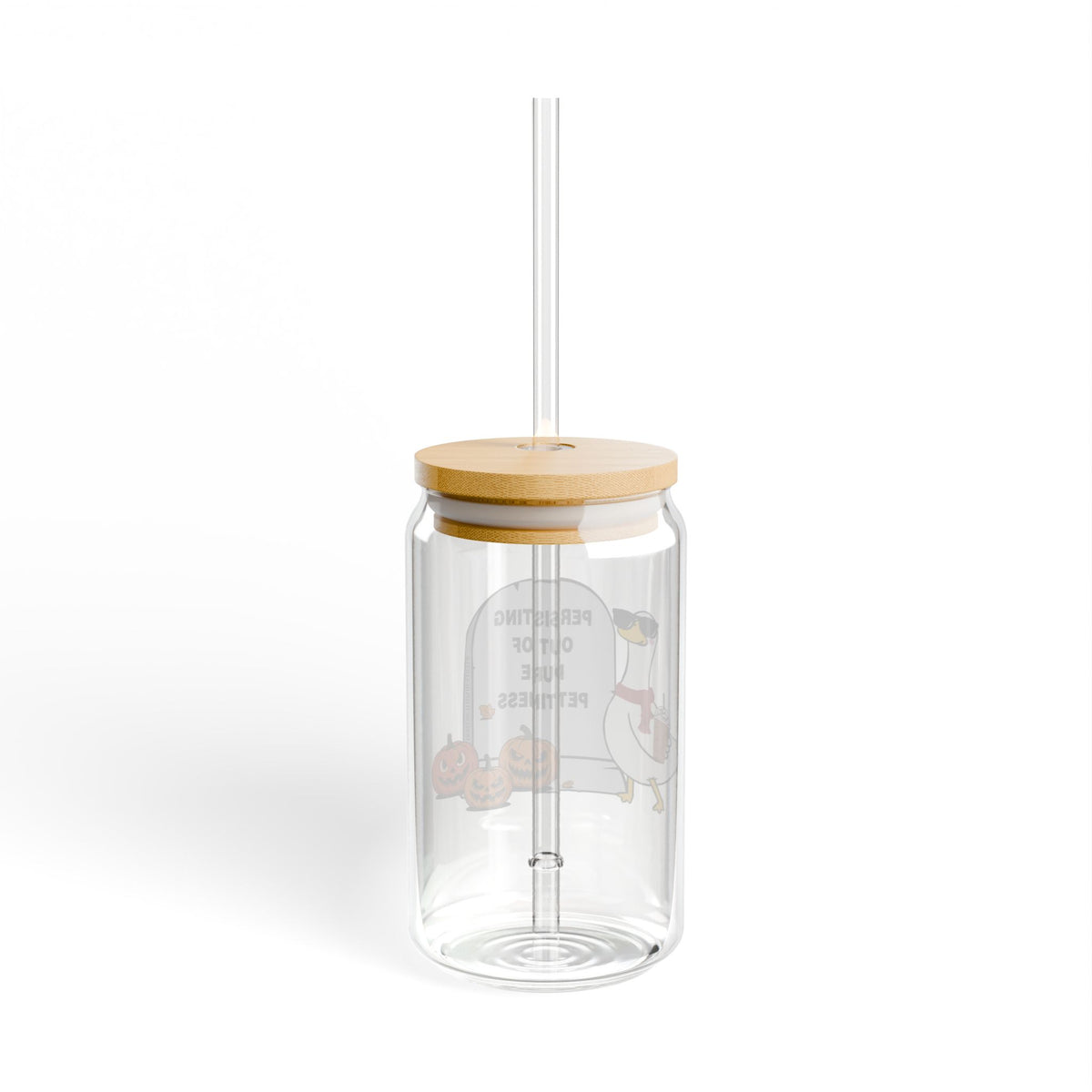 Persisting Out Of Pure Pettiness Slipper Glass 16 oz