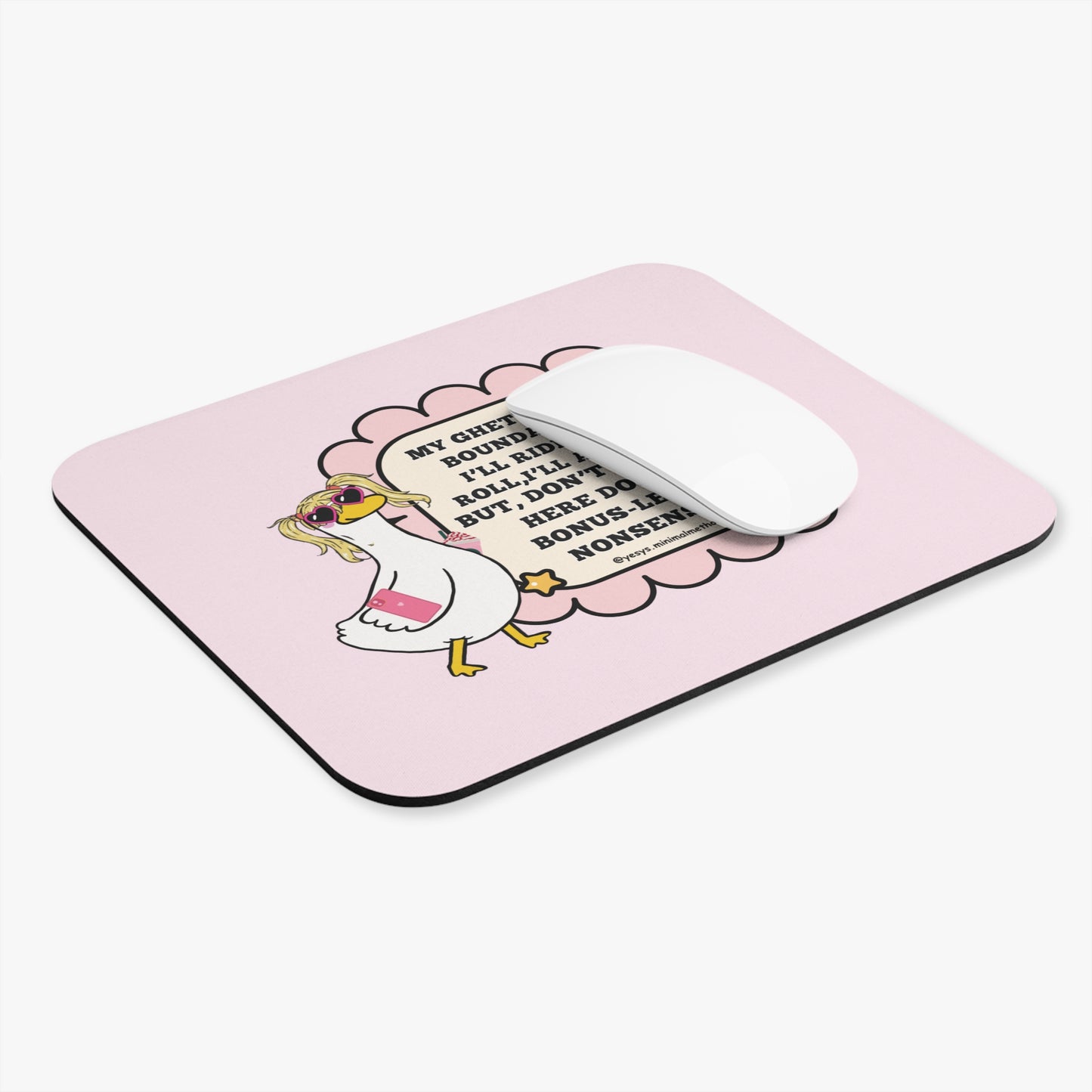 My ghetto has -Mouse Pad