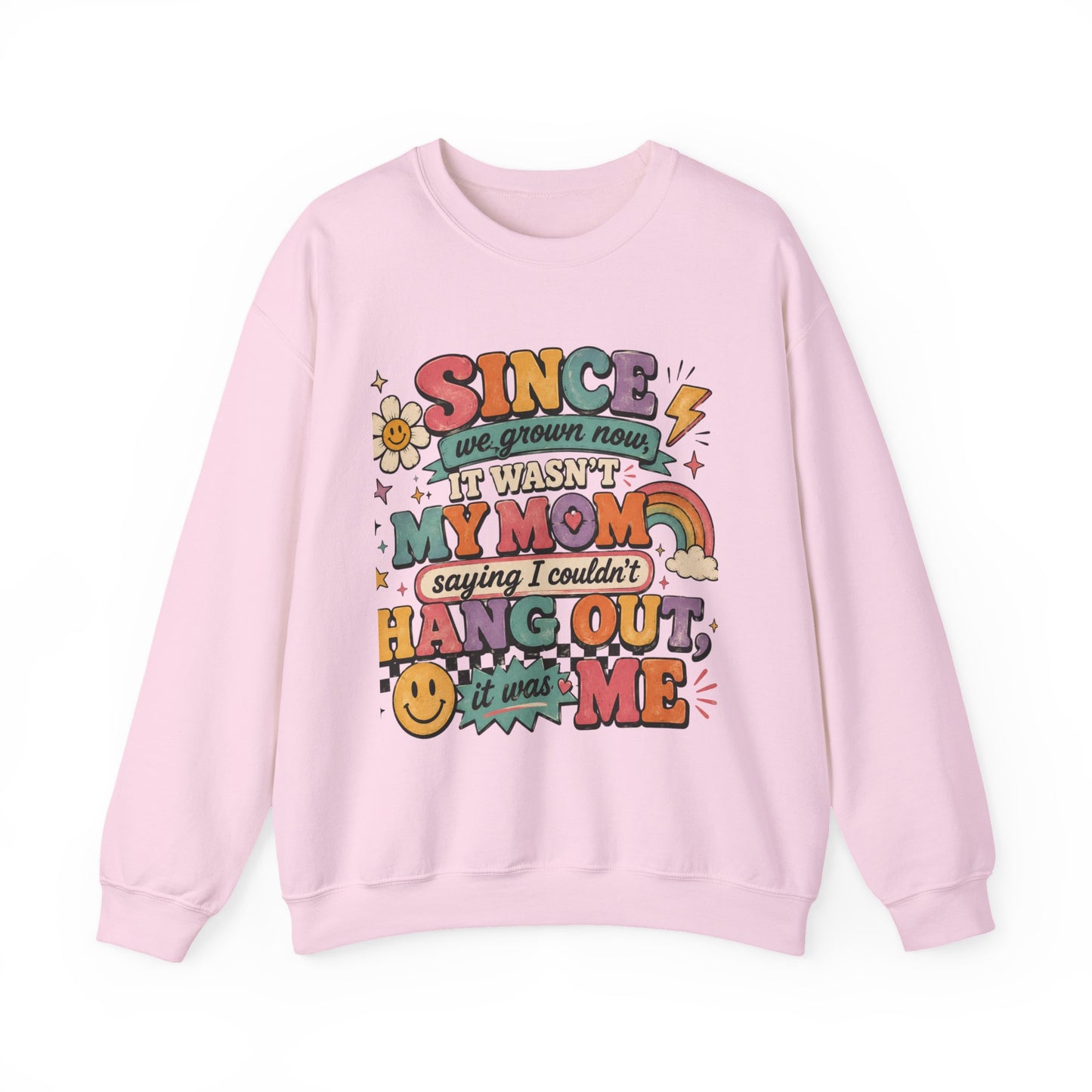 "Since We Grown Now" Graphic Sweatshirt
