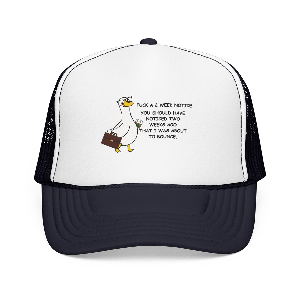 F*ck A Two Week Notice Cap