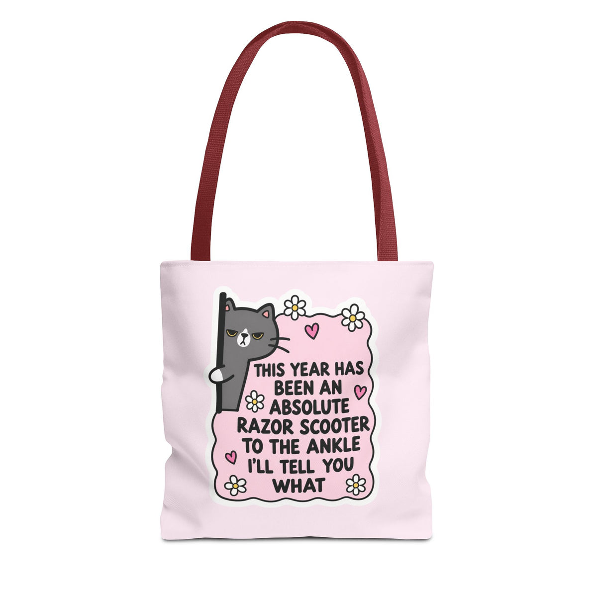 This Year Has Benn An Absolute Razor Scooter To The Ankle Tote Bag