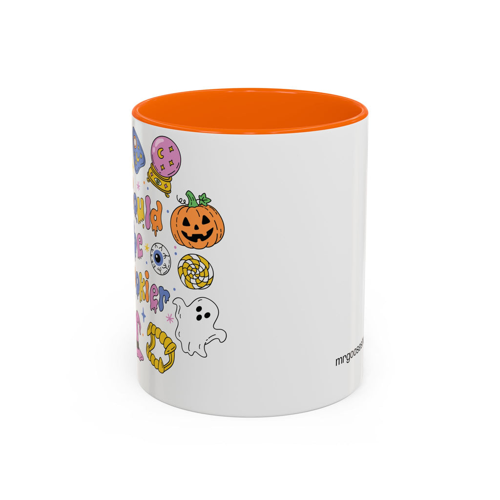 I Could Be Spookier Mug