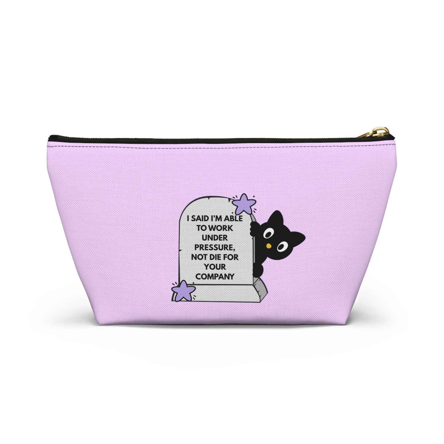Cute Black Cat Tombstone Accessory Pouch — 'I Said I'm Able To Work Under Pressure' Makeup Bag