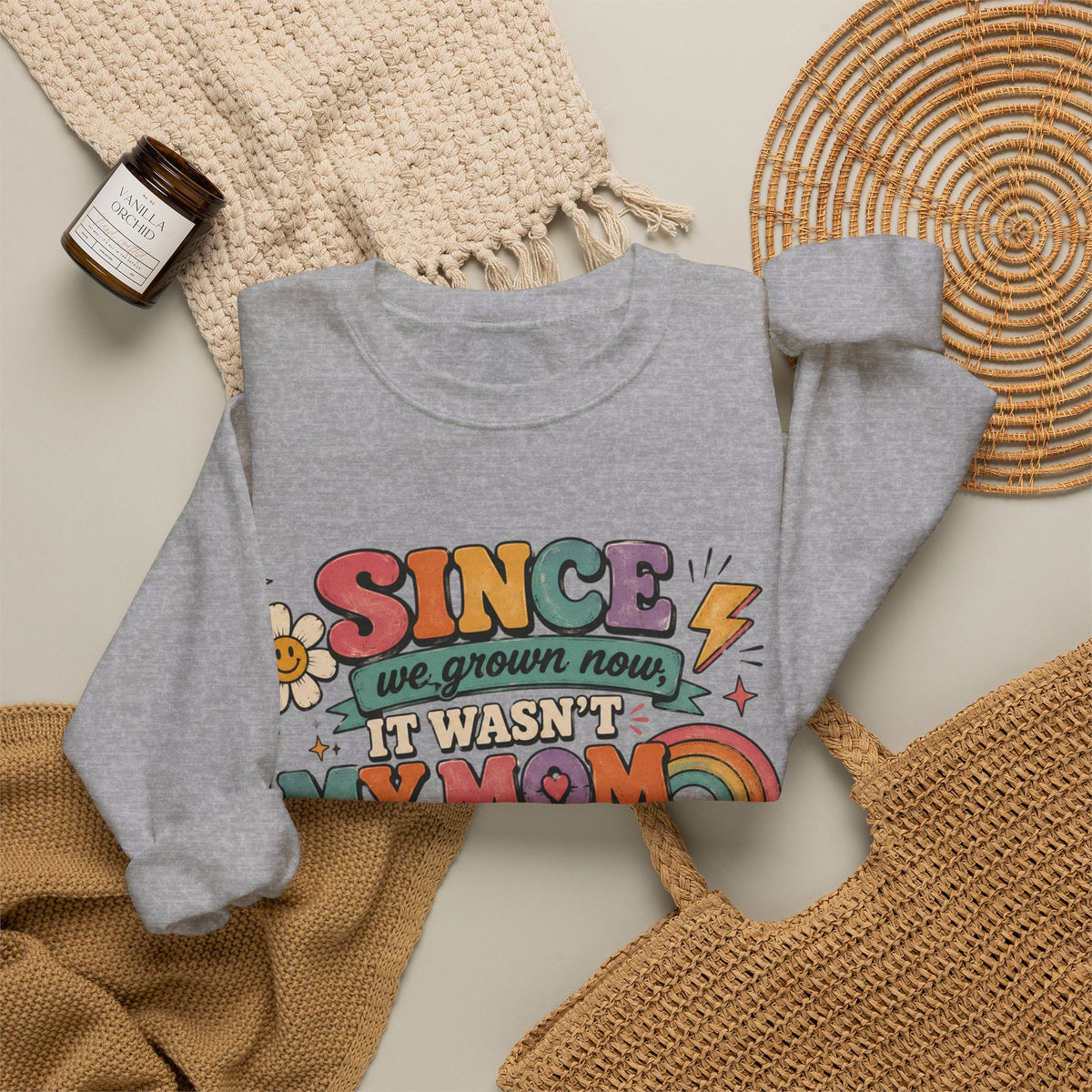 "Since We Grown Now" Graphic Sweatshirt