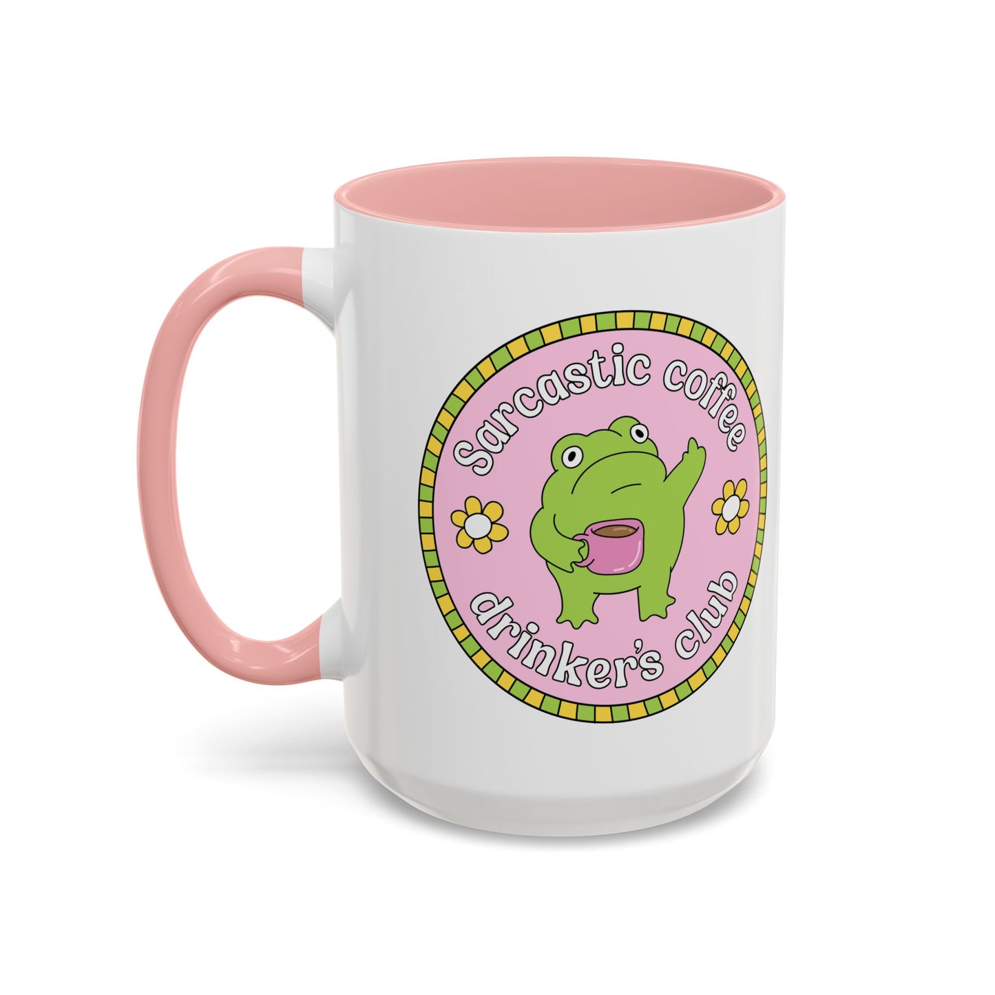 Sarcastic Coffee Drinkers Club Mug