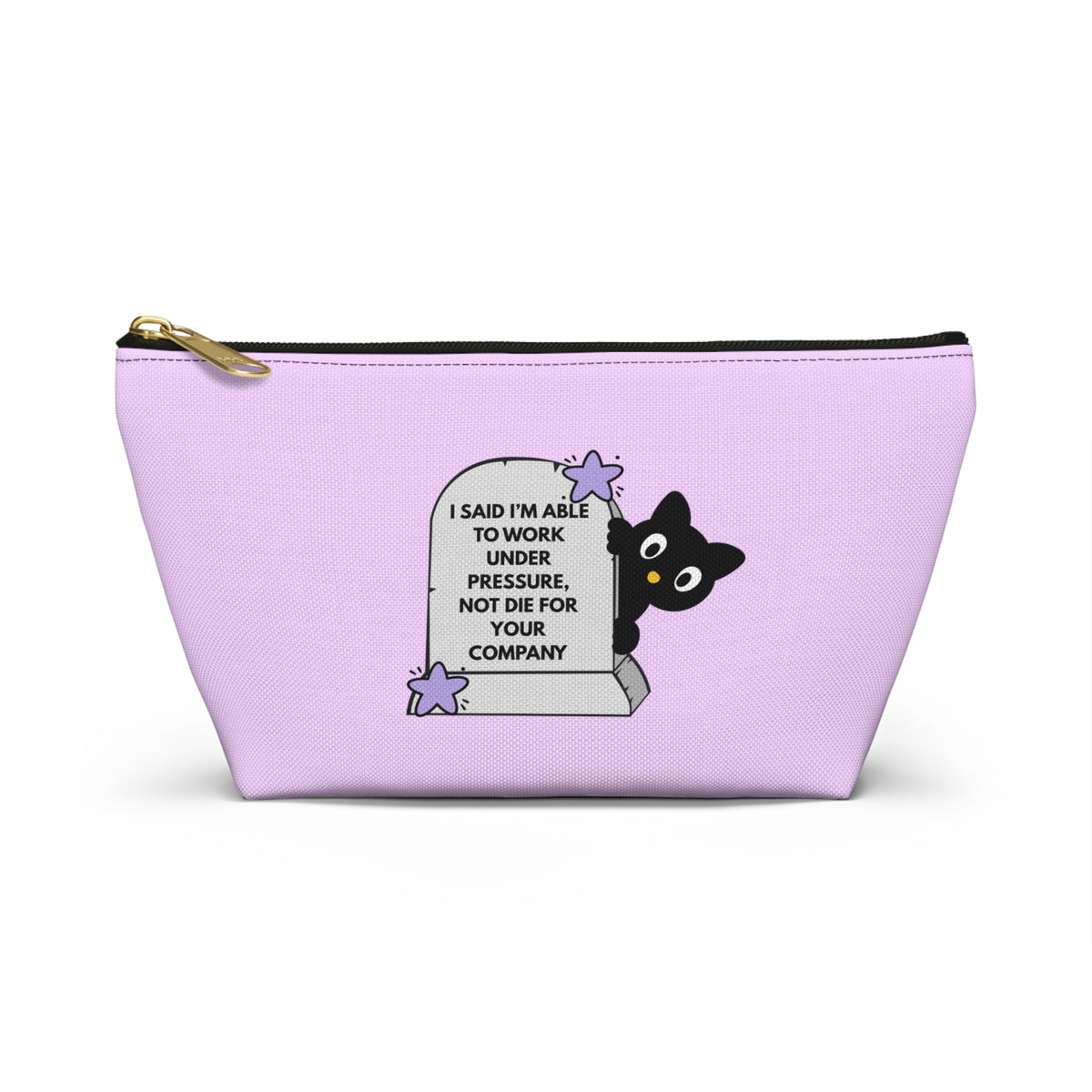 Cute Black Cat Tombstone Accessory Pouch — 'I Said I'm Able To Work Under Pressure' Makeup Bag