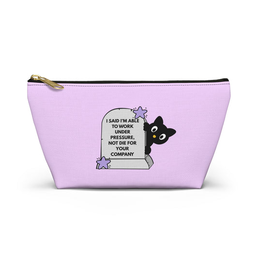 Cute Black Cat Tombstone Accessory Pouch — 'I Said I'm Able To Work Under Pressure' Makeup Bag