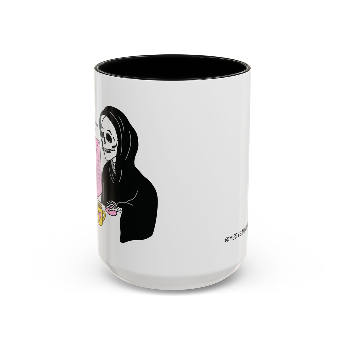 I Don't Know About You , But I Don't Have Mug