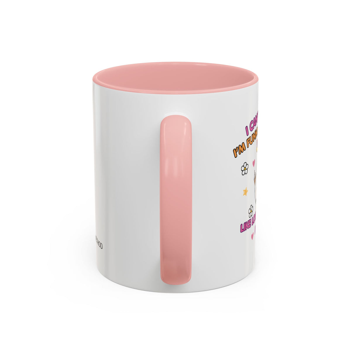 I Can't Believe I'm Funny Mug
