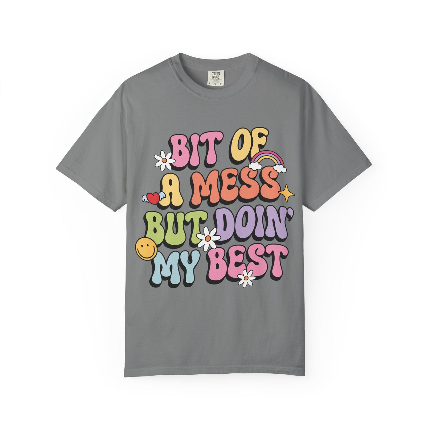 Graphic T-Shirt — "A Bit Of A Mess " Colorful Retro Quote Tee